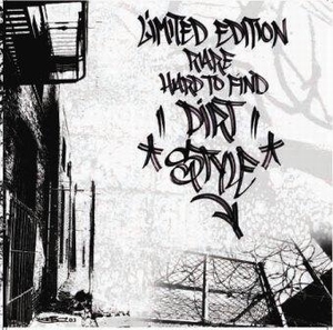 Dirtstyles - Limted Edition Rare Hard To Find Breaks